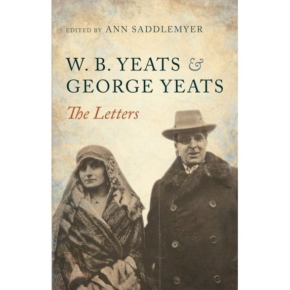 W. B. Yeats & George Yeats-The Letters, (Hardcover)