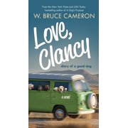 Love, Clancy Diary of a Good Dog Paperback