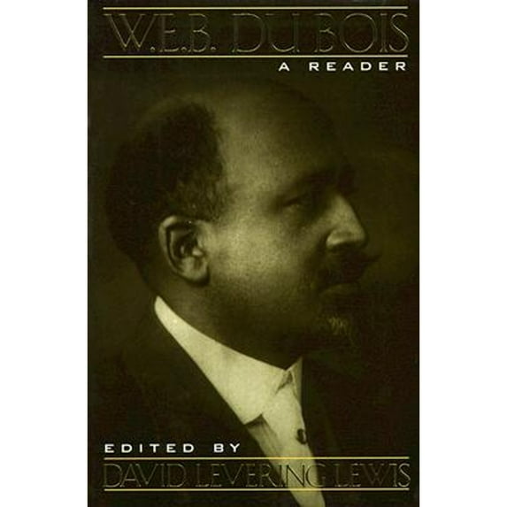 Pre-Owned W. E. B. Du Bois: A Reader (Paperback) 0805032649 9780805032642
