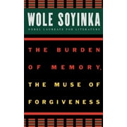 W.E.B. Du Bois Institute: The Burden of Memory, the Muse of Forgiveness (Paperback)