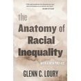 thumbnail image 1 of W. E. B. Du Bois Lectures The Anatomy of Racial Inequality: With a New Preface, (Paperback), 1 of 1