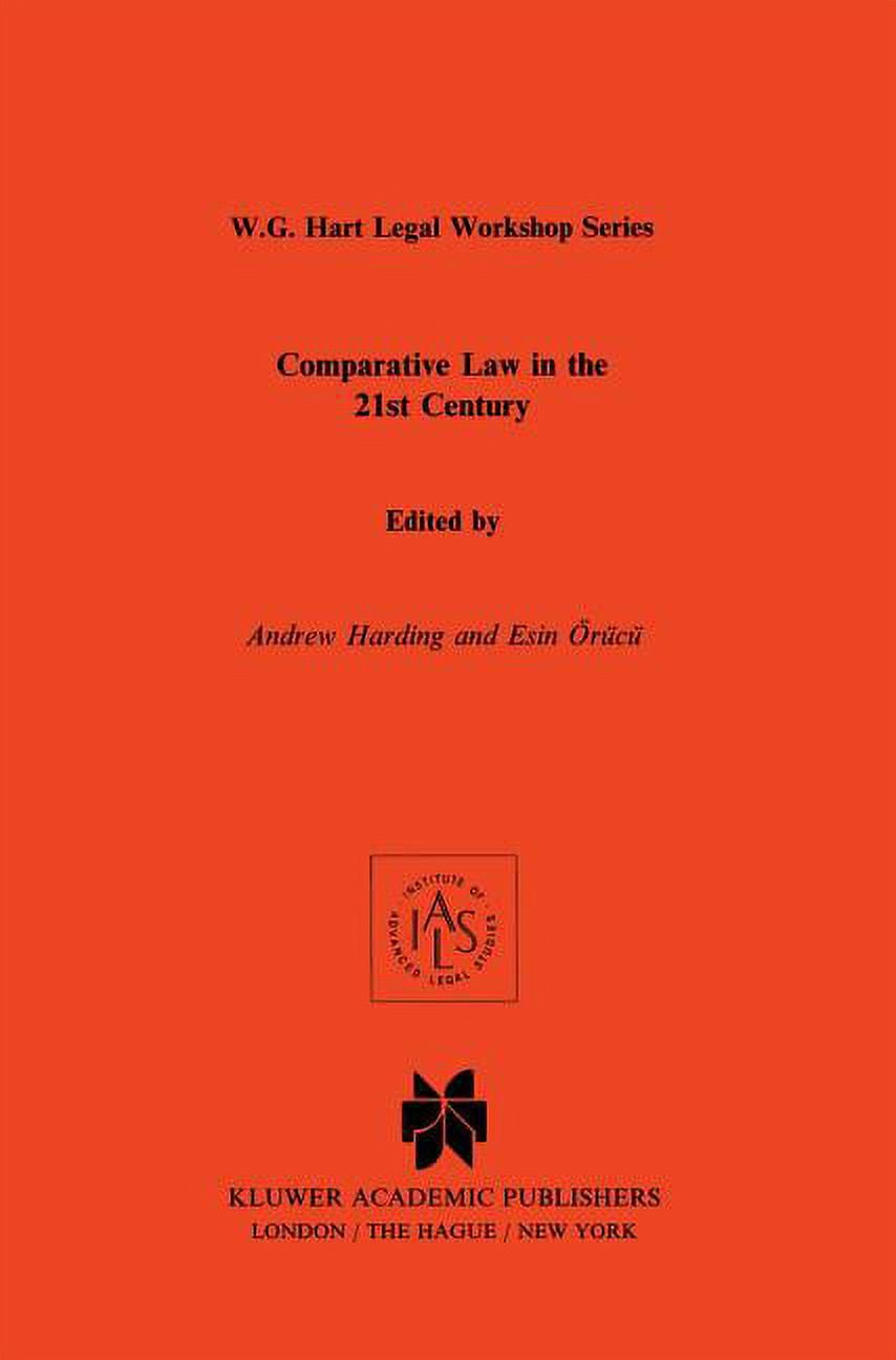 W.G. Hart Legal Workshop Series Comparative Law in the 21st Century, (Hardcover)