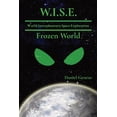 thumbnail image 1 of W.I.S.E. W.I.S.E World Interplanetary Space Exploration: Frozen World, Book 1, (Paperback), 1 of 1