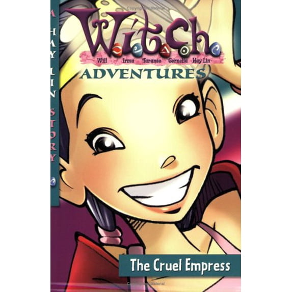 Pre-Owned W.I.T.C.H. Adventures The Cruel Empress (W.I.T.C.H. Pocketbooks, 4) (Paperback) 0786809795 9780786809790