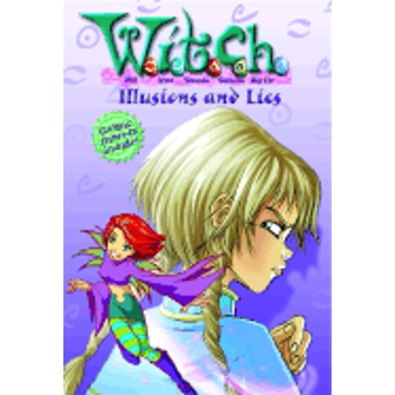 Pre-Owned W.I.T.C.H. Chapter Book: Illusions and Lies - Book #6 (Paperback) 078681795X 9780786817955