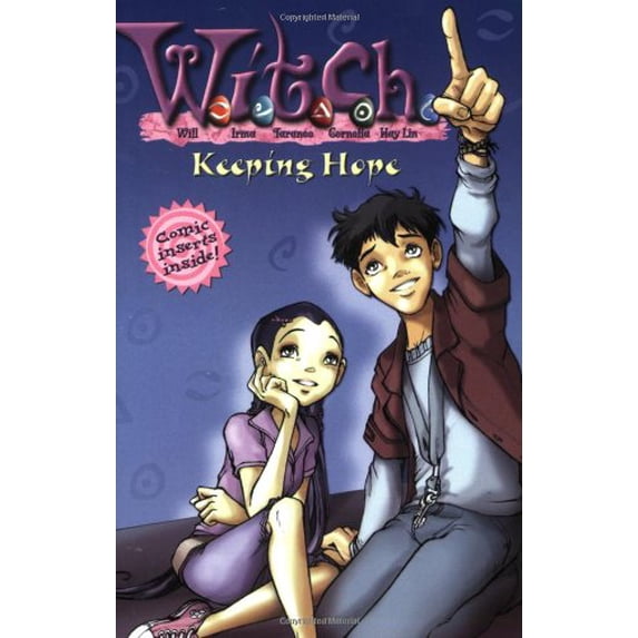 Pre-Owned W.I.T.C.H. Chapter Book: Keeping Hope - Book #18 (Paperback) 0786852798 9780786852796