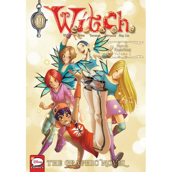 W.I.T.C.H.: The Graphic Novel: W.I.T.C.H.: The Graphic Novel, Part VI. Ragorlang, Vol. 3 (Series #19) (Paperback)