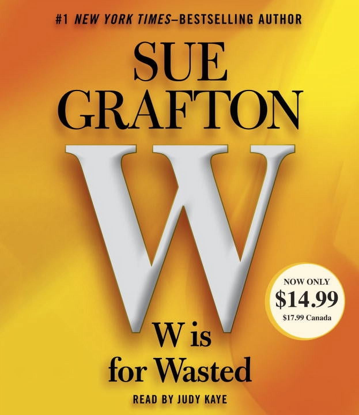 W Is for Wasted: Kinsey Millhone Mystery (Audiobook) by Sue Grafton, Judy Kaye