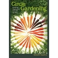 thumbnail image 1 of W. L. Moody Jr. Natural History Series: Circle Gardening : Growing Vegetables outside the Box (Series #56) (Edition 1) (Paperback), 1 of 1