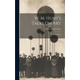 thumbnail image 1 of W. M. Hunt's Talks On Art: Second Series, (Hardcover), 1 of 1