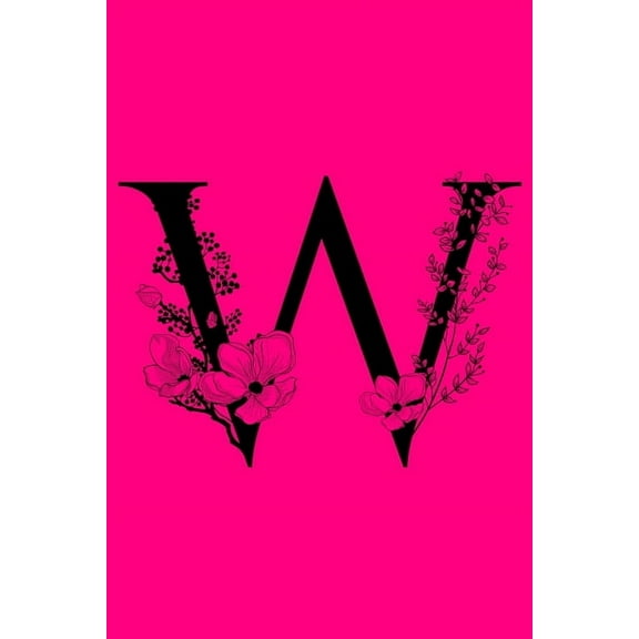 W: Monogram Initial Letter Notebook: Customized Monogrammed Lined Gift Journal, (Paperback)