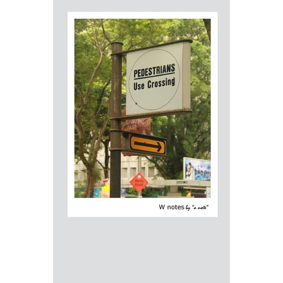 W Notes by a note (Paperback)