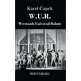 thumbnail image 1 of W.U.R. Werstands Universal Robots (Hardcover), 1 of 1