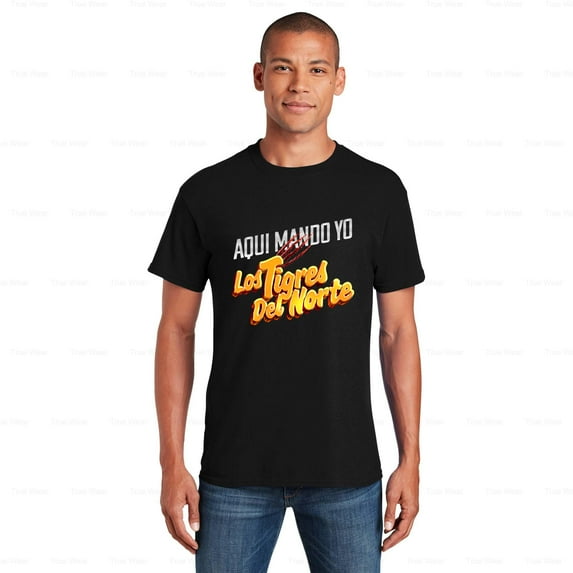 WéarCLOTHING Los Tigres Del Norte Aqui Mando Yo T shirt 2024, Grupo Firme, Diss , for Unisex, up to size 5XL