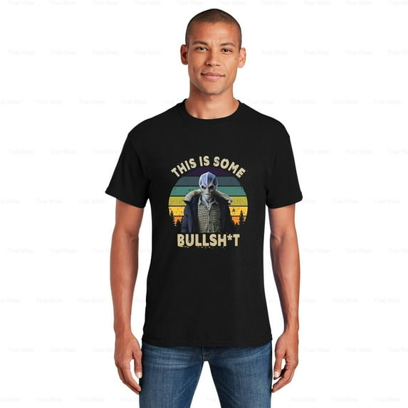 WéarCLOTHING Resident Alien This Is Bullsht T-Shirt Alien, UFO, Funny, Sci-Fi, TV Series , for Unisex, up to size 5XL