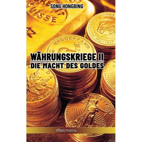 Whrungskrieg II: Die Macht des Goldes, (Hardcover)