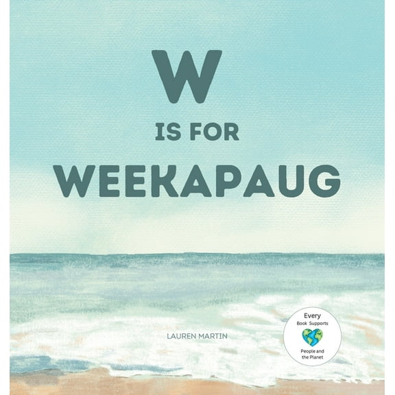 W is for Weekapaug, (Hardcover)