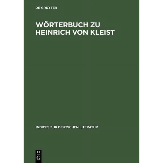 W?rterbuch Zu Heinrich Von Kleist : S?mtliche Dramen Und Dramenvarianten