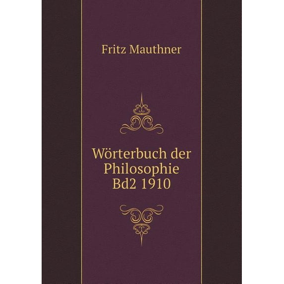 Wörterbuch der Philosophie Bd2 1910 (Paperback)
