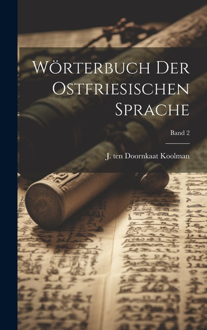 WÃ¶rterbuch der ostfriesischen Sprache; Band 2, (Hardcover)