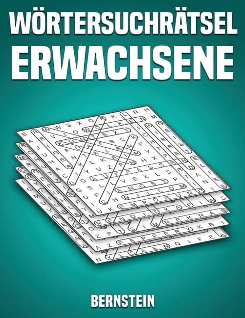 WÃ¶rtersuchrÃ¤tsel Erwachsene WÃ¶rtersuchrÃ¤tsel Erwachsene: 200 WortsuchrÃ¤tsel mit LÃ¶sungen - GroÃdruck (Band 1), Book 1, (Paperback)