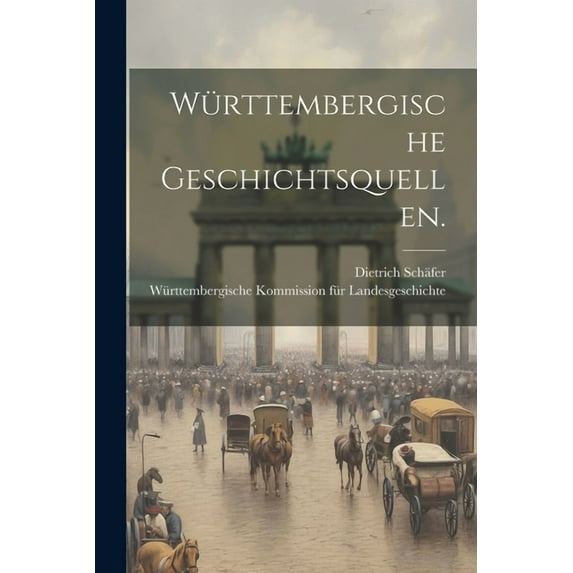 Württembergische Geschichtsquellen. (Paperback)