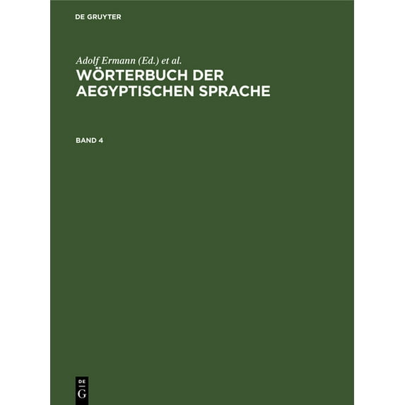 Wörterbuch Der Aegyptischen Sprache. Band 4, (Hardcover)