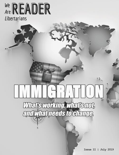 WAL Reader - Issue II - July 2019 (B&W): The Magazine of We Are Libertarians, (Paperback)