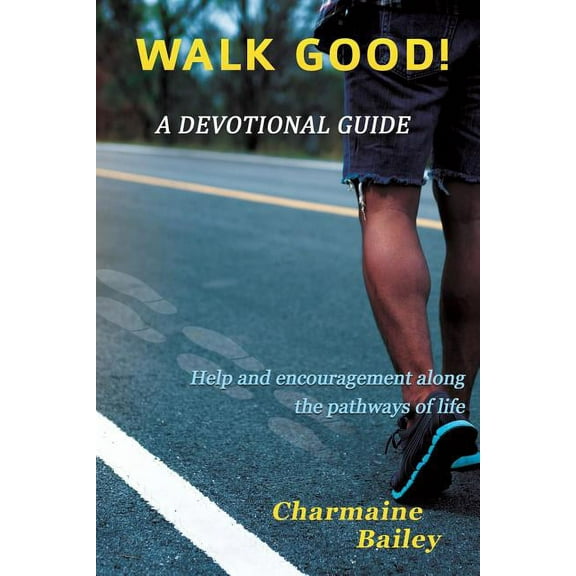 WALK GOOD! A Devotional, (Paperback)
