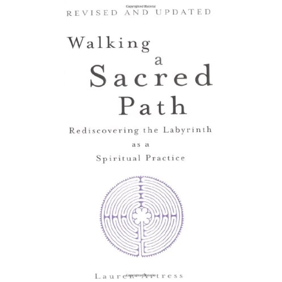 Pre-Owned Walking a Sacred Path: Rediscovering the Labyrinth as a Spiritual Practice (Paperback) 1594481814 9781594481819