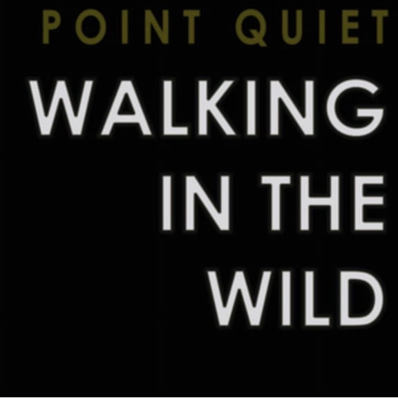 WALKING IN THE WILD