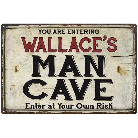 WALLACE'S Man Cave Sign Rustic 8 x 12 Matte Finish Metal 108120035267
