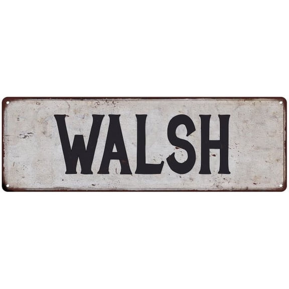WALSH Vintage Look Gift Rustic Chic Metal Sign 6x18 206180036205