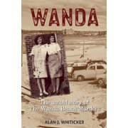 Wanda The Untold Story of the Wanda Beach Murders, Paperback