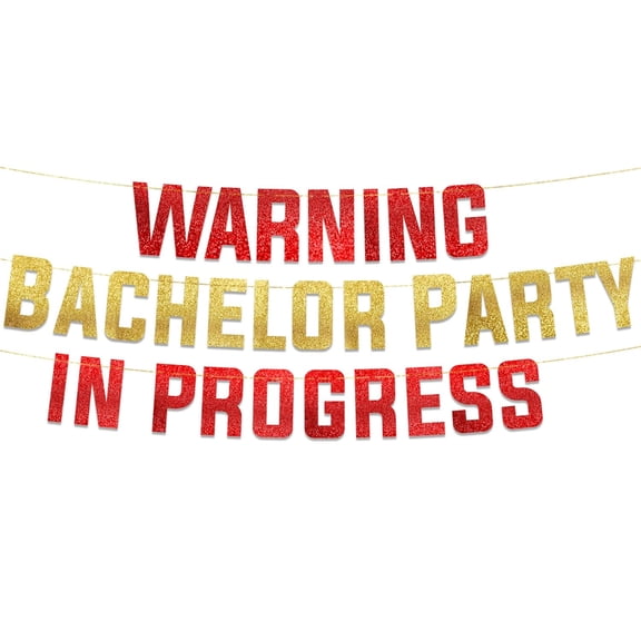 WARNING BACHELOR PARTY IN PROGRESS Red & Gold Glitter Banner - Funny Bachelorette and Bachelor Decorations
