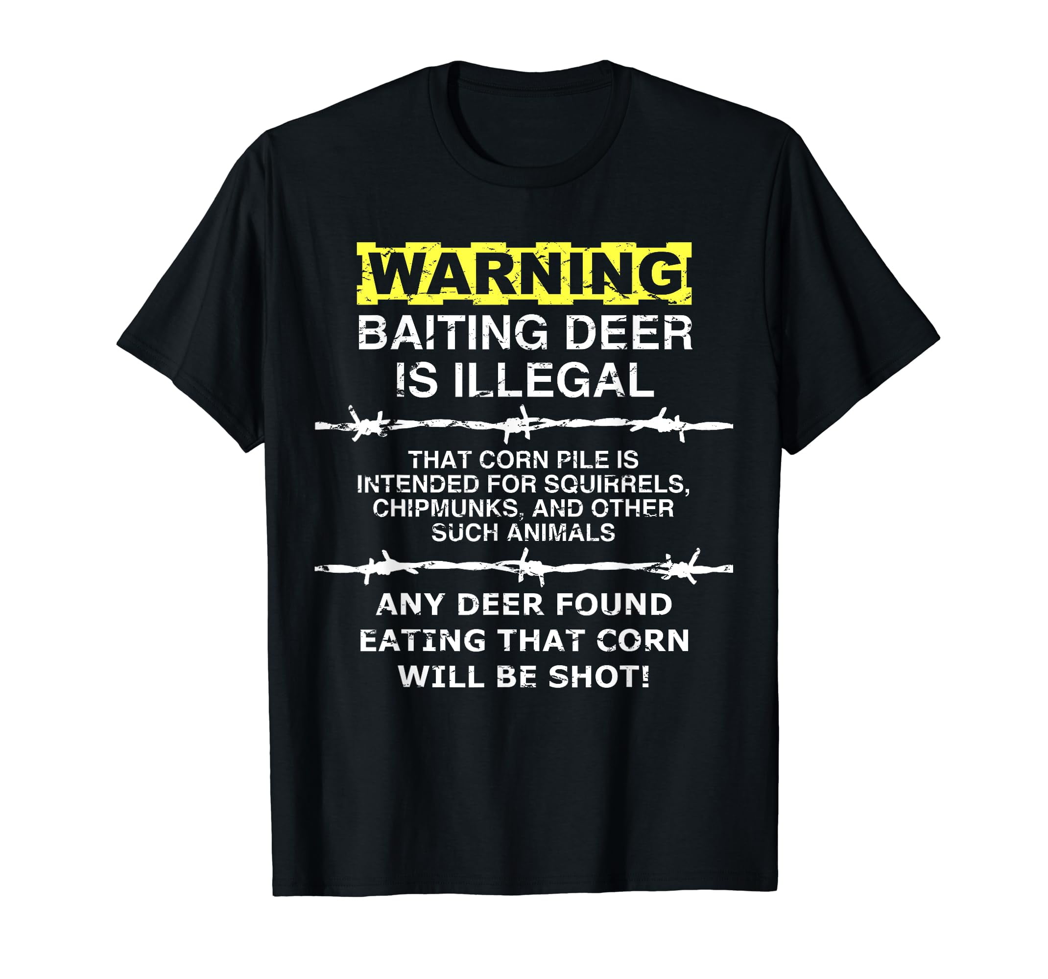 WARNING - Baiting Deer Is Illegal, Funny Hunting Tee Shirt - Walmart.com