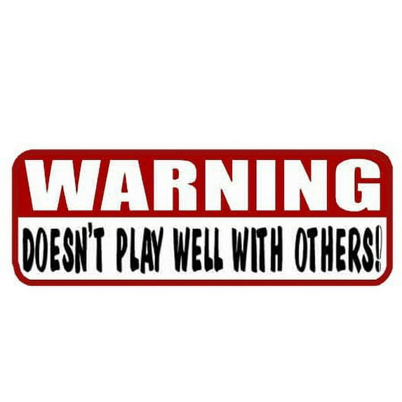 WARNING DOESN'T PLAY WELL Helmet Sticker Decal, 4" x 1", Weatherproof Vinyl