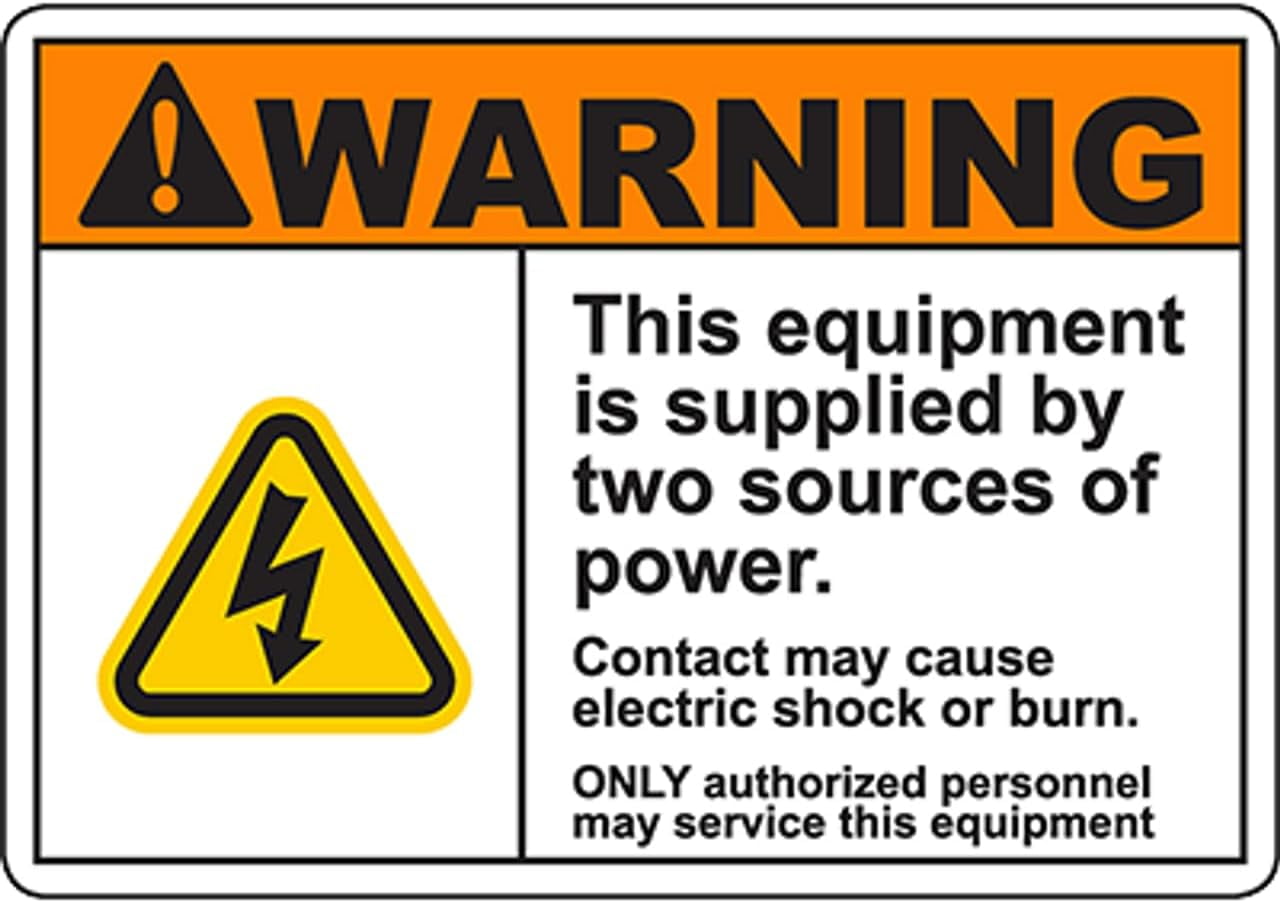 WARNING Equipment Supplied By Two Sources Authorized Personnel Sign