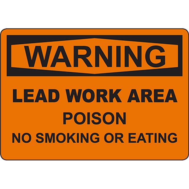 WARNING Lead Area Poison No Smoking Or Eating Sign Safety Signs