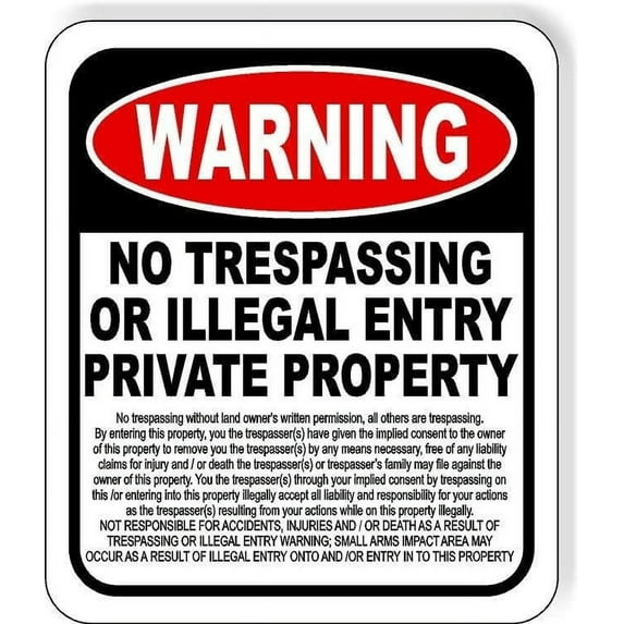 WARNING NO TRESPASSING OR ILLEGAL ENTRY without land owners permission Aluminum Composite Sign, 8.5"x10"