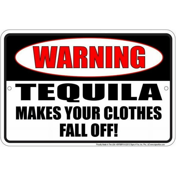 WARNING TEQUILA SIGN 12" X 8" METAL MAKES YOUR CLOTHES FALL OFF MAN CAVE BAR PUB