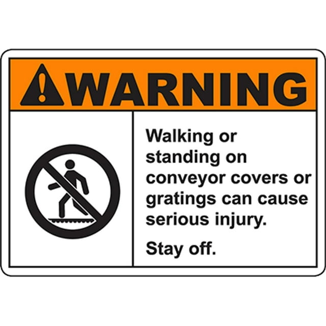 WARNING Walking On Conveyor Cover Cause Injury Sign Safety Signs