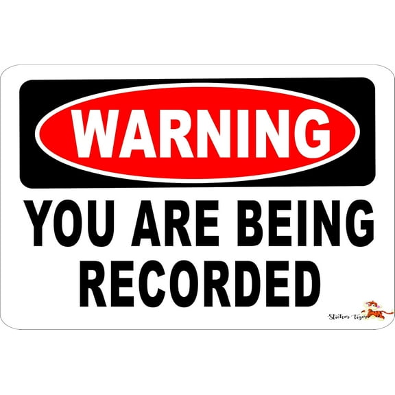 WARNING YOU ARE BEING RECORDED Aluminum 8 x 12 Metal Novelty Vintage Reproduction Danger Sign