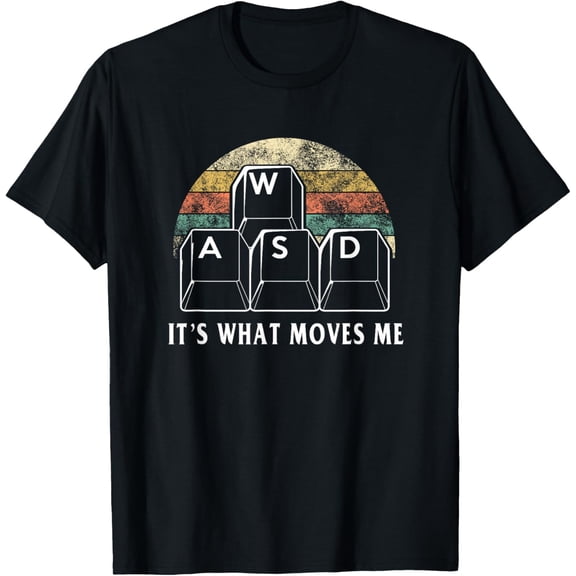WASD It's What Moves Me - Funny PC Gamer Computer Nerd Gift Mens T-Shirt