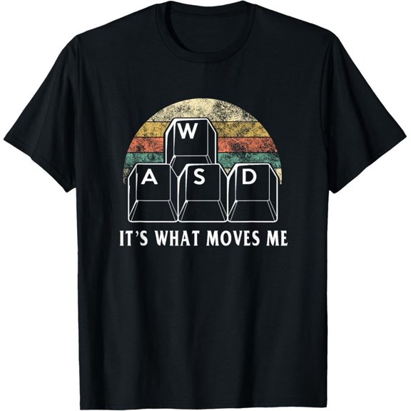 WASD It's What Moves Me - Funny PC Gamer Computer Nerd Gift T-Shirt