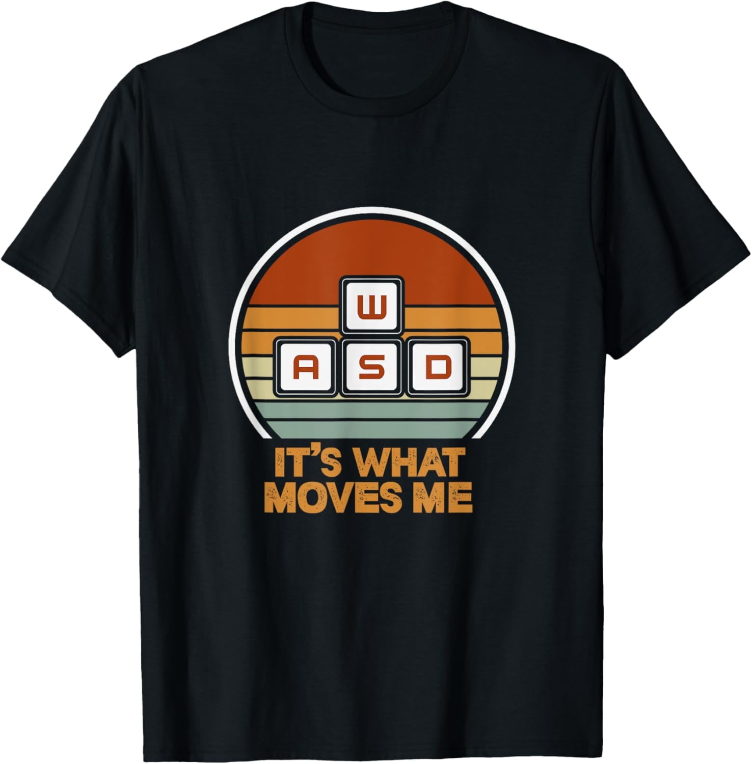 WASD It's What Moves Me Gaming PC Gamer Keyboard Retro TShirt