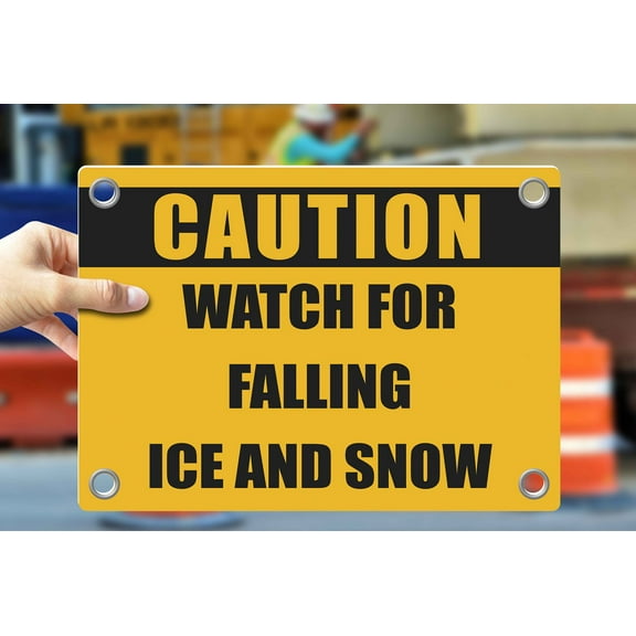 WATCH FOR FALLING ICE AND SNOW | Warning Notice Caution Danger 3mm PVC Sign