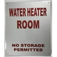 thumbnail image 1 of WATER HEATER ROOM- NO STORAGE PERMITTED SIGN-Reflective !!! ( ALUMINUM 12X10), 1 of 2