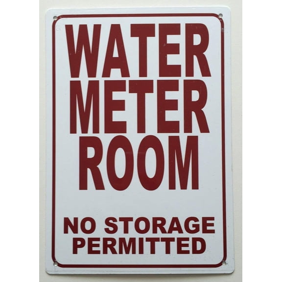 WATER METER ROOM- NO STORAGE PERMITTED SIGN (WHITE 7X10 ALUMINIUM )