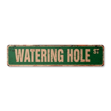 WATERING HOLE Vintage Plastic Street Sign bar tavern tap alcoholic signs | Indoor/Outdoor |  18" Wide